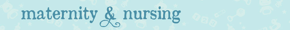 Maternity & Nursing